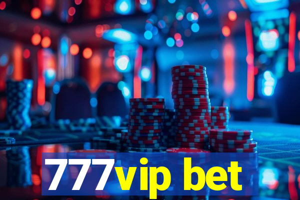 777vip bet